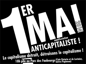 1er mai 2014 - Le capitalisme détruit; Détruisons le capitalisme!
